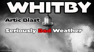 Whitbys Arctic Blast  Mountainous Seas and Stupendously Cold Wind Global Chilling [upl. by Nnaharas]