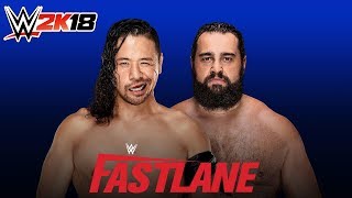 WWE 2K18  FASTLANE 2018 Shinsuke Nakamura vs Rusev [upl. by Annoyk711]