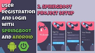 2 User Login amp Register With Android amp SpringBoot  SpringBoot Project Setup [upl. by Hurwitz]