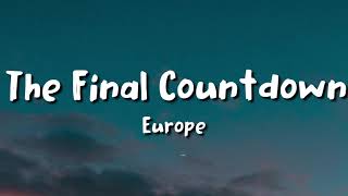 Europe The Final Countdown lyrics [upl. by Eiclek]