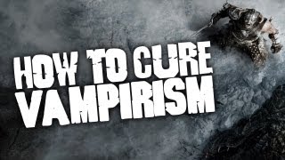 SKYRIM  How to cure Vampirism [upl. by Gen]