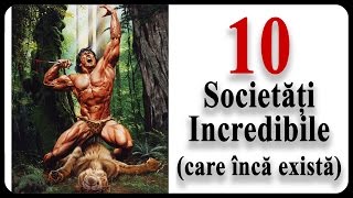 10 Societăți Incredibile care încă există [upl. by Cattima175]