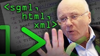 SGML HTML XML Whats the Difference Part 1  Computerphile [upl. by Opportuna859]