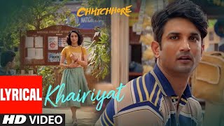 Full Song KHAIRIYAT BONUS TRACK  CHHICHHORE  Sushant Shraddha  Pritam Amitabh BArijit Singh [upl. by Hyde]