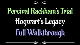 Lets Play  Everyquest  Hogwarts Legacy  Percival Rackhams Trial [upl. by Bobinette]