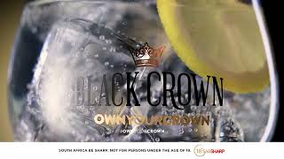 Black Crown Africas favourite crafted gin amp tonic [upl. by Eiramyelhsa]