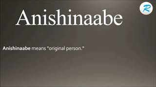 How to pronounce Anishinaabe [upl. by Johanan]