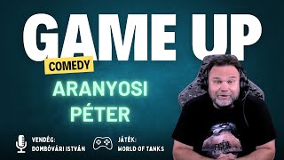 Game Up Comedy  Aranyosi Péter amp Dombóvári István  Aranyosi Péter [upl. by Genevra]