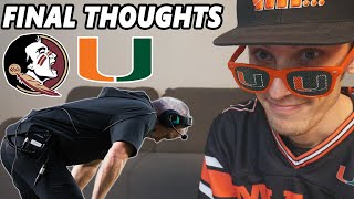 FINAL THOUGHTS on Miami Hurricanes vs Florida State Game  Time For REVENGE [upl. by Ssew]