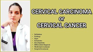 CERVICAL CARCINOMACERVICAL CANCER DefinitionCausesTypesDiagnosis Management and treatment [upl. by Pruter197]