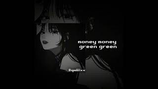 money money green greenspeed up song [upl. by Euridice836]