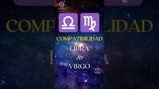 Signos Zodiacales COMPATIBILIDAD entre LIBRA y VIRGO [upl. by Hilliary]