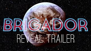 Brigador Reveal Trailer [upl. by Rooke]