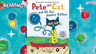 Pete the Cat and His Four Groovy Buttons  Read Aloud Story for Kids [upl. by Whalen]