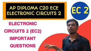 AP DIPLOMA C20 ECE 4TH SEM ELECTRONIC CIRCUITS2 EC2 IMPORTANT QUESTIONS tips to pass EC2 [upl. by Annavoig]