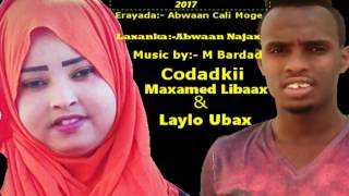 Maxamed Libaax iyo Laylo Ubax Hees Cusub Gobaad 2017 [upl. by Niram]