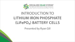 Introduction to Lithium Iron Phosphate LiFePO₄ Battery Cells [upl. by Llennaj]