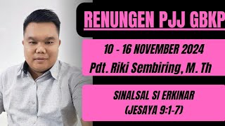 RENUNGEN PJJ GBKP TANGGAL 1016 NOVEMBER 2024 [upl. by Euphemiah233]