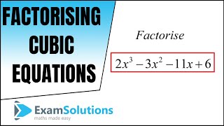 How to factorise a cubic equation Method 1  ExamSolutions [upl. by Halyhs]