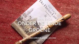 Jacob van Eyck Onder de Linde groene [upl. by Akinyt]