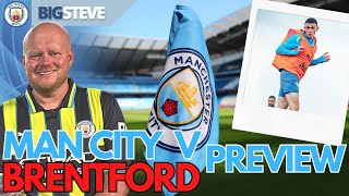 MANCHESTER CITY V BRENTFORD PREVIEW  FODEN RETURNS \ 115 CHARGES CASE STARTS ON MONDAY [upl. by Letrice]