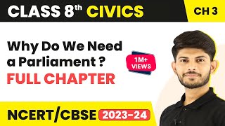 Why Do We Need a Parliament Full Chapter Class 8 Civics  CBSE Class 8 Civics Chapter 3 [upl. by Nnaaras]