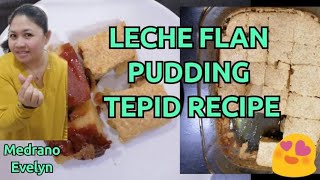 LECHE FLAN PUDDING TEPID RECIPE [upl. by Eiclud728]