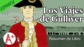 Los Viajes de Gulliver  Resumen del Libro [upl. by Scriven239]