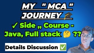 HONEST REVIEW  quot MCA quot JOURNEY 🎓  FULL STACK 🤔 Course [upl. by Sessler]