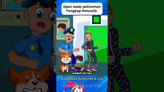 Opet amp Noob Policeman Berhasil tangkap Penculik roblox dubbing minecraft funny skibiditoilet [upl. by Arednaxela]