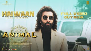 ANIMAL Haiwaan Full Video  Ranbir KapoorRashmikaAnil KBobby D  Sandeep  Ashim K Bhushan K [upl. by Elocen]