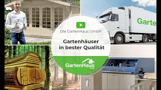 Die GartenHaus GmbH – Gartenhäuser in bester Qualität [upl. by Krenek]