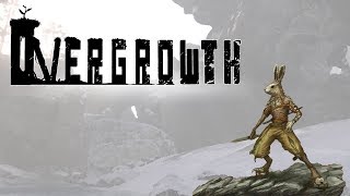 Overgrowth Playthrough Main Story [upl. by Ingeborg]