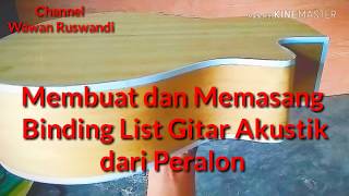 Membuat dan Memasang Binding List dari Bahan Paralon [upl. by Kriss]