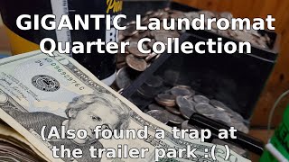 Giant laundromat quarter collection  Trailer Park Trap Found [upl. by Anum563]