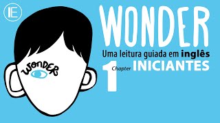 Wonder Extraordinário Chapter 1  Uma leitura guiada em inglês para INICIANTES [upl. by Eenal]