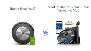 iRobot Roomba j7 vs Shark Matrix Plus 🤖🔥  Robot Vacuum Comparison [upl. by Nido]