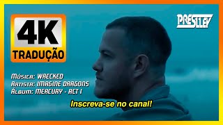 ⁴ᵏ Imagine Dragons  Wrecked Tradução [upl. by Aicenet]