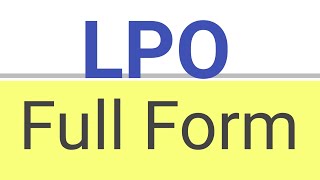 LPO Full Form  What is the Full Form of LPO  LPO ka Full Form [upl. by Wanda]