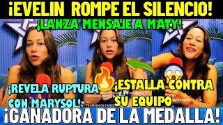 😱✅🔥¡EVELIN NO SE GURDA NADA  ¡REVELA RUPTURA CON MARYSOL ¡PAULINA ERA UNA HIPOCRITA¿HUBO FRAUDE [upl. by Carey]