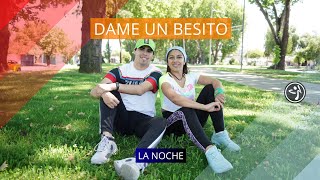 La Noche  Dame Un Besito  Coreografía de Zumba [upl. by Laenahtan]