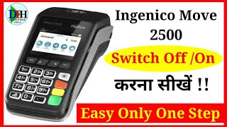 Swipe Machine Switch off Kaise Karen  How to Turn off ingenico Machine  Dayatech Hindi [upl. by Rosamund]