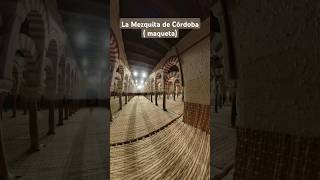 La Mezquita de Córdoba maqueta [upl. by Bailie865]