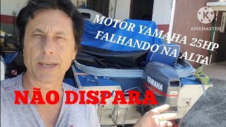 MOTOR DE POPA YAMAHA 25HP NÃO DISPARA FALHAÇÃO NA ALTA [upl. by Larok]