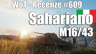 World of Tanks  M1643 Sahariano Recenze 609 [upl. by Akiemehs354]