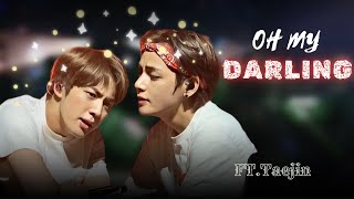 4K Oh My Darling Song  Taejin  Taejinfmv💜💜  Requested🦋 [upl. by Hakim614]