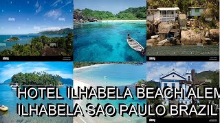 Hotel Ilhabela Ilhabela Brazil [upl. by Carce]