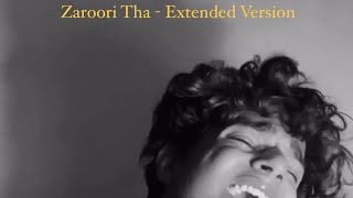 zaroori tha  extended version jayantjoshimusic lyrics zaroorithasong new extended [upl. by Rastus888]