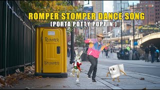 Romper Stomper Dance Song Porta Potty Poppin [upl. by Noyes882]