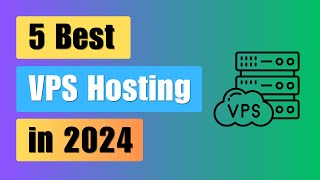 5 Best VPS Hosting in 2024  Best amp Cheapest  8 GB Ram 4 Core CPU [upl. by Adrell312]